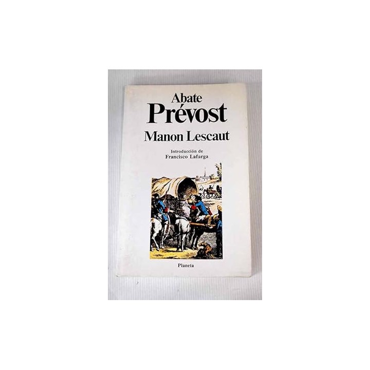 Manon Lescaut - Abate Prévost.